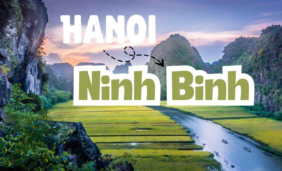 Travel from Hanoi to Ninh Binh? Here’s All You Need to Know